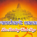 Ramcharit Manas “Life of Lord Ram “National Level Live Painting Exhibition
